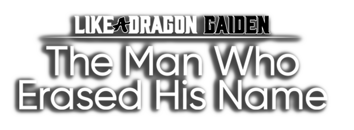 Like a Dragon - The man who erased his name